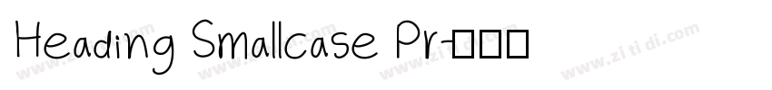 Heading Smallcase Pr字体转换